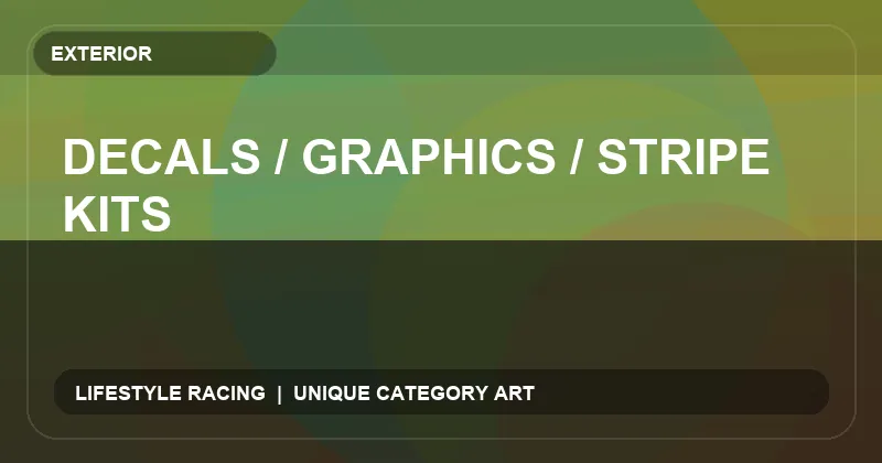 Decals / Graphics / Stripe Kits